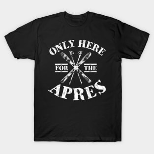 Apres Ski Funny Skiing Snowboarding T-Shirt